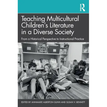 Teaching Multicultural Children's Literature in a Diverse Society: From a Historical Perspective to Instructional Practice