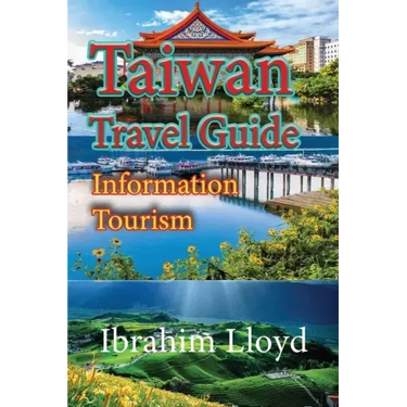 Taiwan Travel Guide: Information Tourism