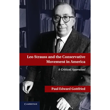 Leo Strauss and the Conservative Movement in America