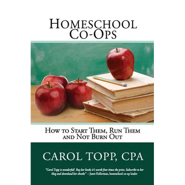 Homeschool Co-ops: How to Start Them, Run Them and Not Burn Out