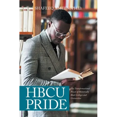 Hbcu Pride: The Transformational Power of Historically Black Colleges and Universities