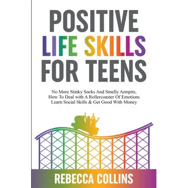 Positive Life Skills For Teens