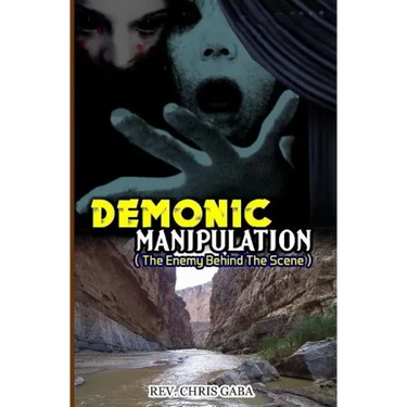 Demonic Manipulation: The Enemy behind the Scene
