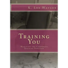 Training You: Managing the Corporate Training Function