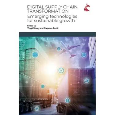 Digital Supply Chain Transformation: Emerging Technologies for Sustainable Growth