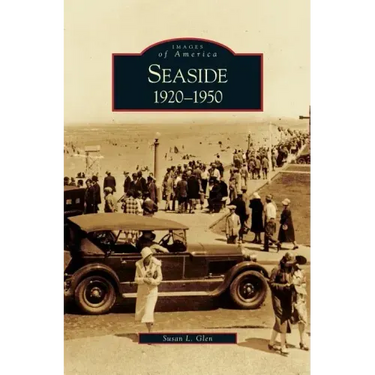 Seaside: 1920-1950
