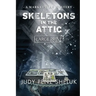 Skeletons in the Attic: A Marketville Mystery - LARGE PRINT EDITION