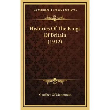 Histories of the Kings of Britain (1912)