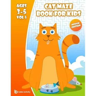 Cat maze book for kids 3-5: Maze book for preschoolers - 100 Amazing mazes book - Extreme edition VOL 5 Book of mazes for 5 year old