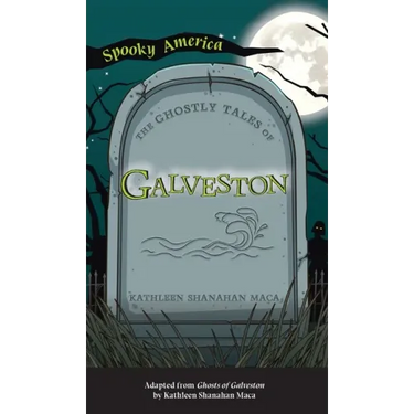 Ghostly Tales of Galveston