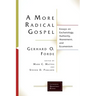 A More Radical Gospel: Essays on Eschatology, Authority, Atonement, and Ecumenism