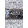Not Really a Princess: A Journey from Adversity to Joy