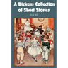 A Dickens Collection of Short Stories Vol III