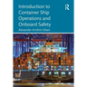 Introduction to Container Ship Operations and Onboard Safety