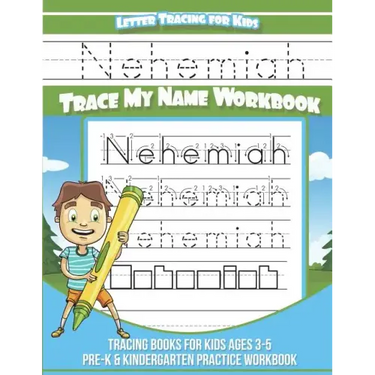 Nehemiah Letter Tracing for Kids Trace my Name Workbook: Tracing Books for Kids ages 3 - 5 Pre-K & Kindergarten Practice Workbook