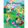 Blu Unicorn and the Rainbow of Light