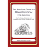 The Best Ever Guide to Demotivation for Golfers: How To Dismay, Dishearten and Disappoint Your Friends, Family and Staff