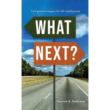 What Next?: God-Given Strategies for Life Stabilization