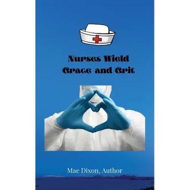 Nurses Wield Grace and Grit