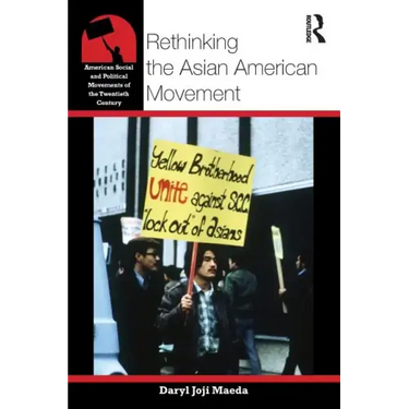 Rethinking the Asian American Movement