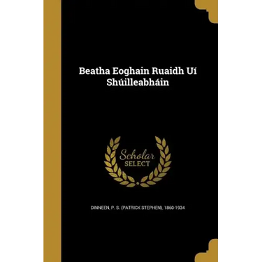 Beatha Eoghain Ruaidh Uí Shúilleabháin