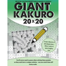Giant Kakuro: 100 20x20 puzzles and solutions