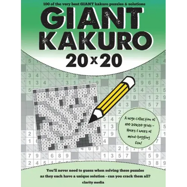 Giant Kakuro: 100 20x20 puzzles and solutions