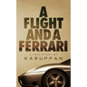 A Flight and A Ferrari