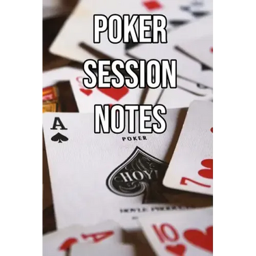 Poker Session Notes: Log Sessions, Notes on Players, Tenancies, Rake, Tournaments