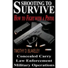Shooting to Survive: How to Fight with a Pistol