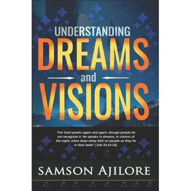 Understanding Dreams and Visions