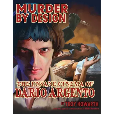 Murder by Design: The Unsane Cinema of Dario Argento