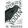 The Stories of Odin - The All Father of Norse Mythology