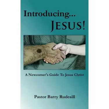 Introducing...Jesus!: A Newcomer's Guide To Jesus Christ!