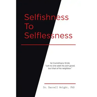 Selfishness To Selflessness
