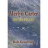 Merlyn Carter, Bush Pilot