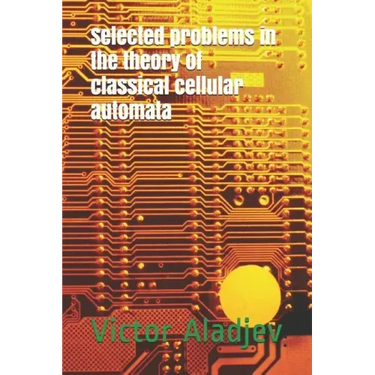 Selected Problems in the Theory of Classical Cellular Automata