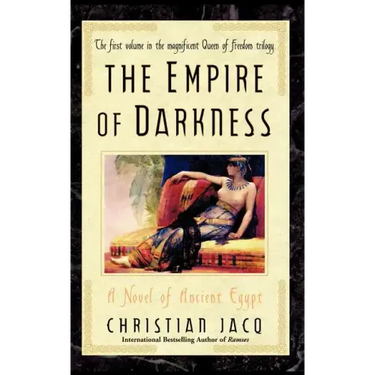 The Empire of Darkness: A Novel of Ancient Egypt