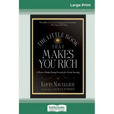 The Little Book That Makes You Rich (16pt Large Print Edition)