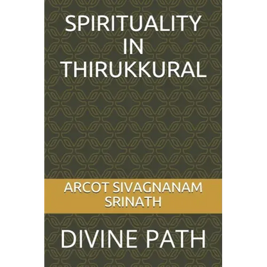 Spirituality in Thirukkural: Divine Path