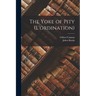 The Yoke of Pity (L'ordination)