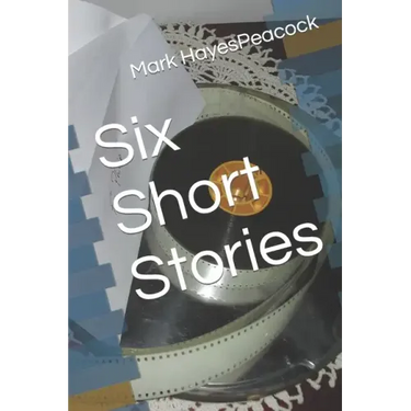 Six Short Stories