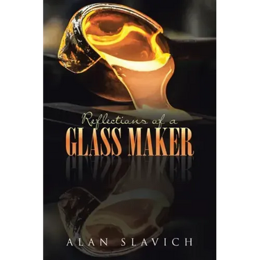 Reflections of a Glass Maker