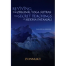 Reviving the Original Yoga Sutras: The Secret Teachings of Siddha Patanjali