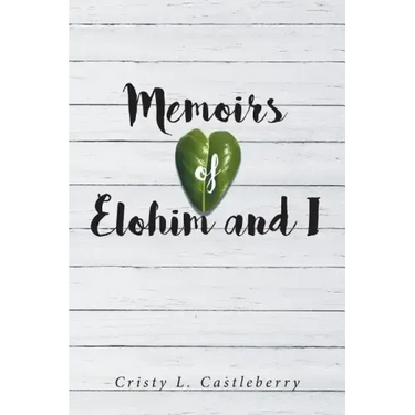 Memoirs of Elohim and I