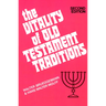 The Vitality of Old Testament Traditions, Revised Edition