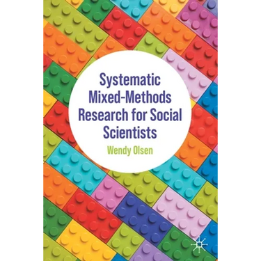 Systematic Mixed-Methods Research for Social Scientists