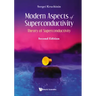 Modern Aspects of Superconductivity: Theory of Superconductivity (Second Edition)