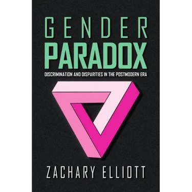 The Gender Paradox: Discrimination and Disparities in the Postmodern Era