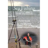 Sea Fishing from the Shore - Pocket Guide for the Beginner